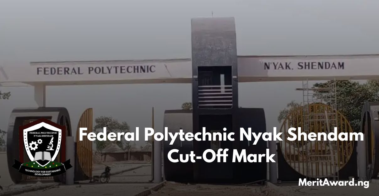 Federal Polytechnic Nyak Shendam Cut-Off Mark