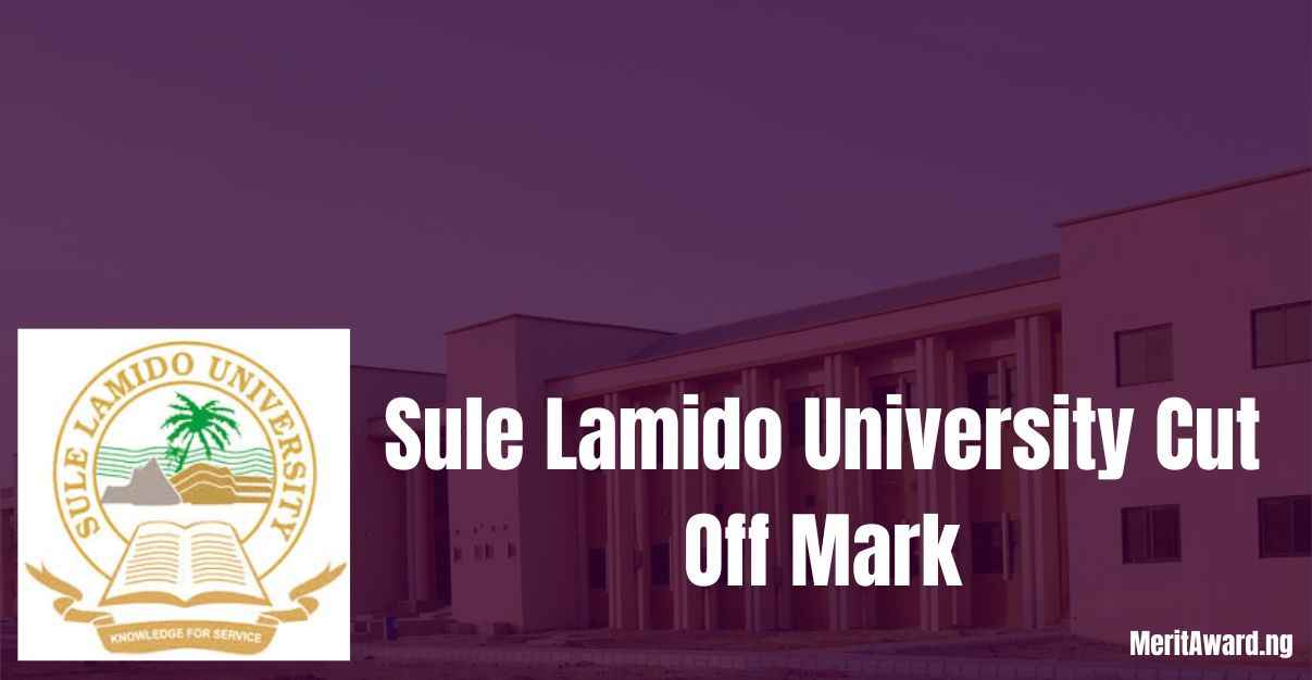 Sule Lamido University Cut Off Mark