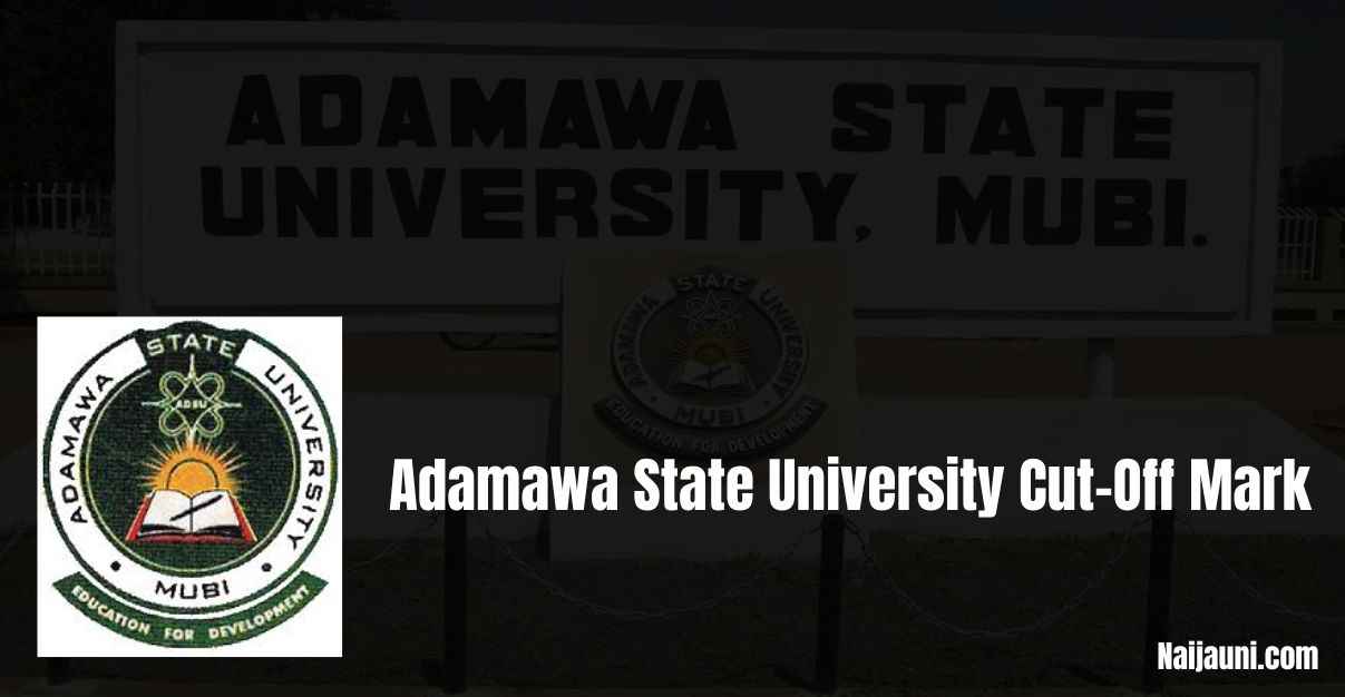 Adamawa State University Cut-Off Mark
