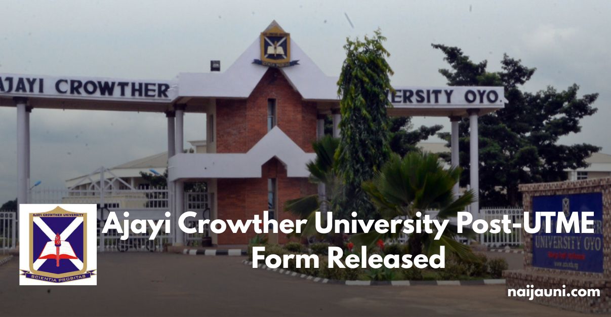 Ajayi Crowther University Post-UTME Form Released