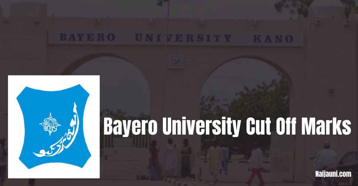 Bayero University Cut Off Marks