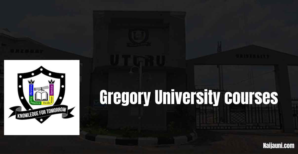 Gregory University courses and requirements