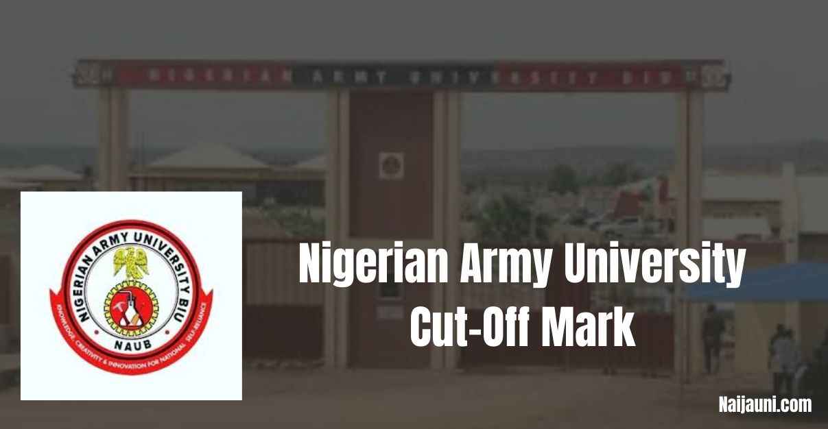 Nigerian Army University Cut-Off Mark